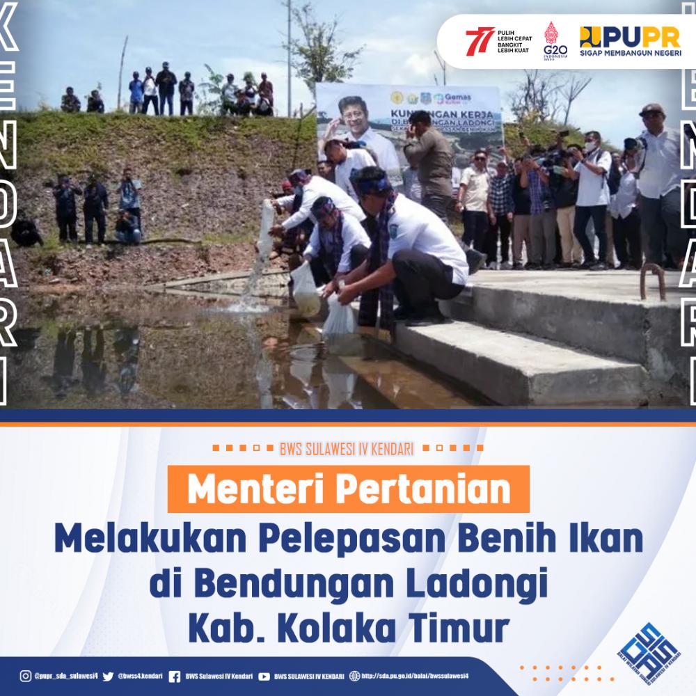 Menteri Pertanian Melakukan Pelepasan Benih Ikan di Bendungan Ladongi Kabupaten Kolaka Timur